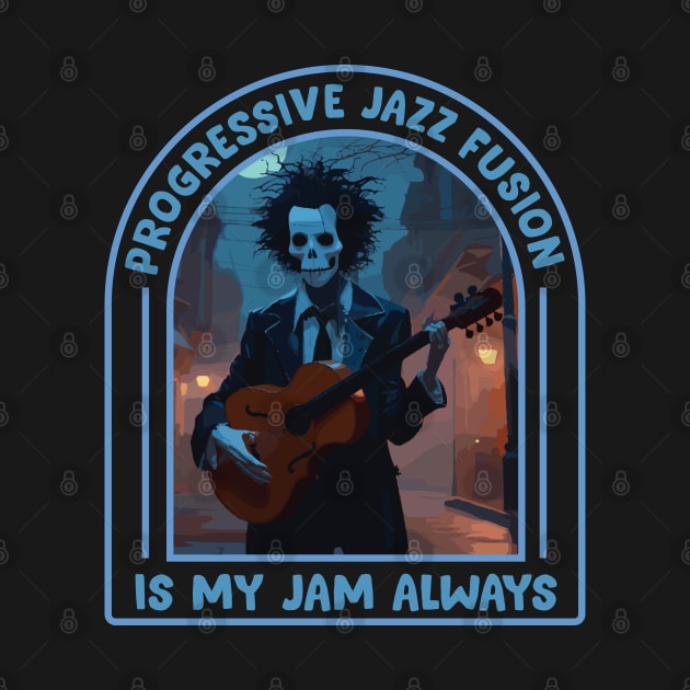 Progressive Jazz Fusion Is My Jam Always by Trendsdk