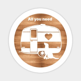 ALL YOU NEED HEART DOG CARAVAN WOOD Magnet