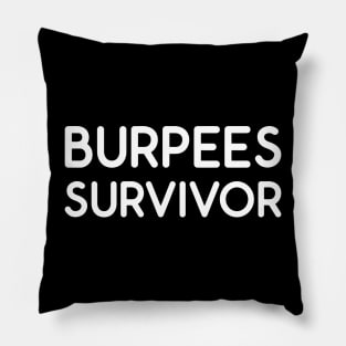 Burpees Survivor Pillow