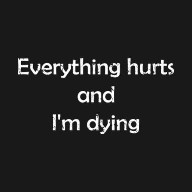 Everything hurts and I'm dying by BenX