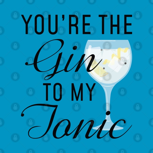 Gin To My Tonic by LuckyFoxDesigns