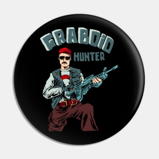 Graboid Hunter Pin