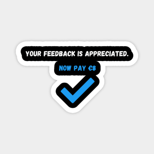 Your Feedback Is Appreciated Euro Magnet