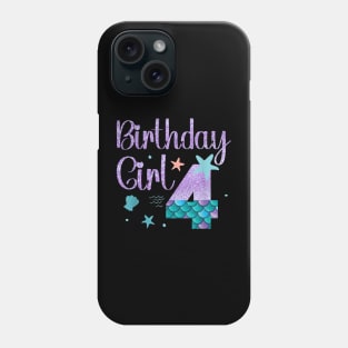 Mermaid Birthday Girl 4 Year Old Its My 4Th Bday Mermaid Phone Case