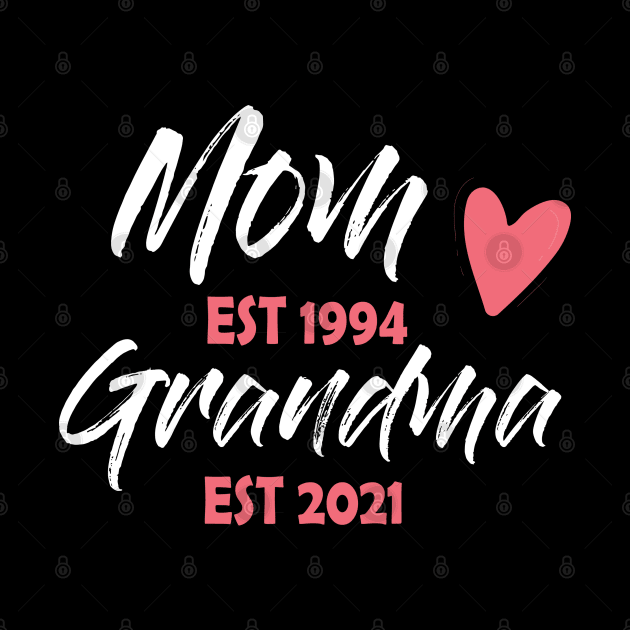 Mom Est 1994 Grandma Est 2021 Mothers Day Gift by Abderrahmaneelh