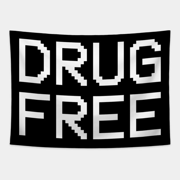 Drug Free (white font) Tapestry by wls