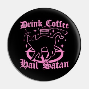 Drink Coffee Hail Satan - Black Cat - Pastel Goth Halloween Pin