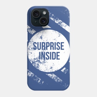 Surprise Inside Phone Case