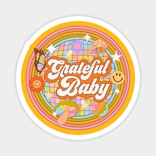 Grateful Baby Magnet