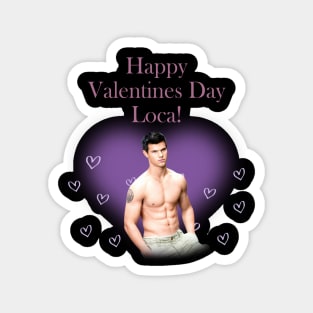 Twilight Jacob Happy Valentine s Day Loca Magnet