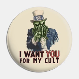 Uncle Sam sign parody -  Cthulhu I want you for my cult Pin