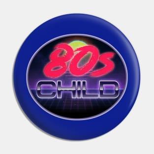 Child of the 1980s Pin