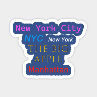 New York City, The Big Apple Magnet