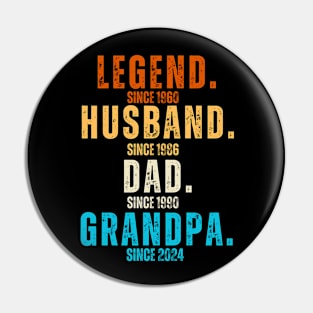 Legend Since 1960 Husband Since 1986 Dad Since 1990 Grandpa Since 2024 - Fathers Day 2024 Gift Idea For Dads And Grandpa Pin