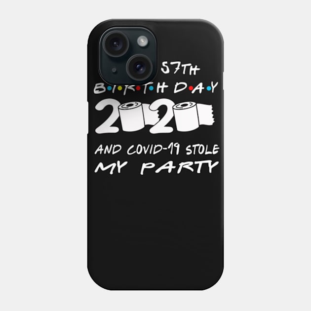 57th Birthday Quarantine Phone Case by Omarzone