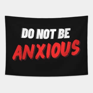 Philippians 4:6 Be Anxious for Nothing V8 Tapestry