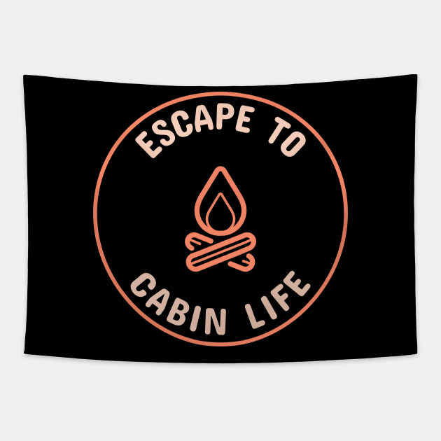 Escape to Cabin Life Tapestry by GraphicTPro