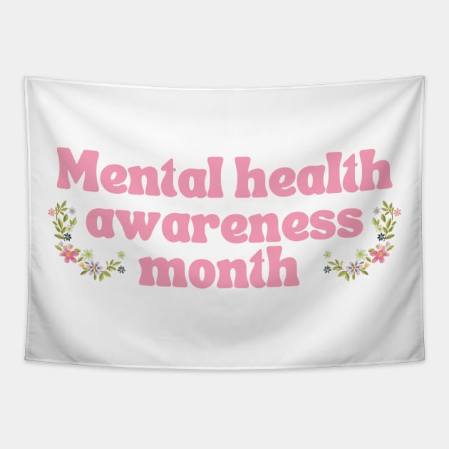 Mental health awareness month pastel pink floral design Tapestry by Holly-berry-art