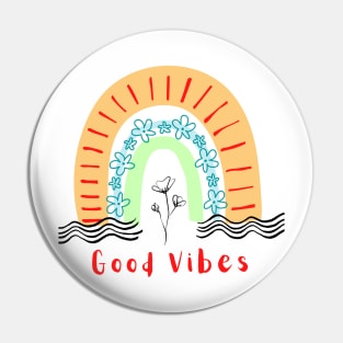 Good Vibes Rainbow Design Pin