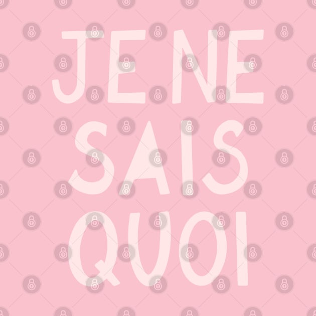 Je Ne Sais Quoi (I Don't Know What) French Pink Hand Lettering by lymancreativeco