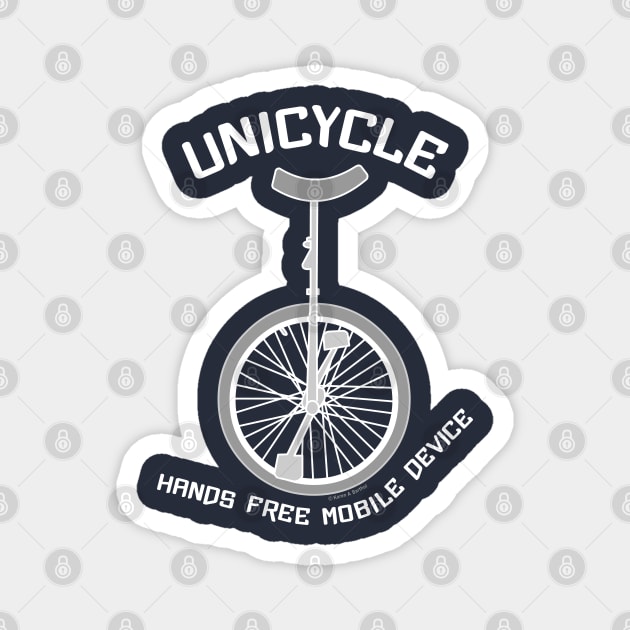 Unicycle Mobile Device White Text Magnet by Barthol Graphics