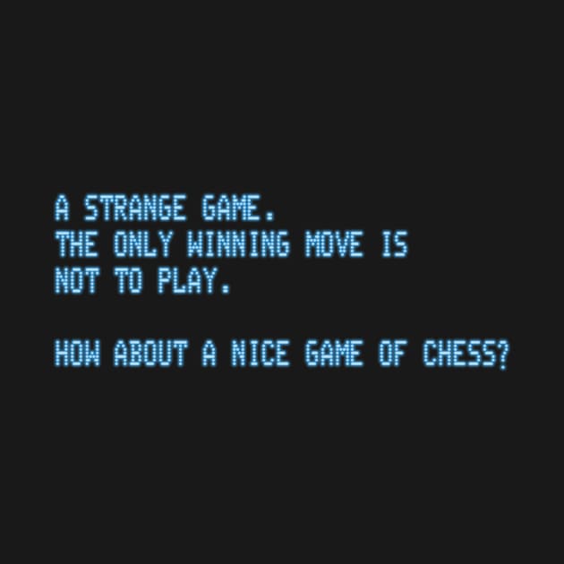 War Games – A Strange Game by GraphicGibbon