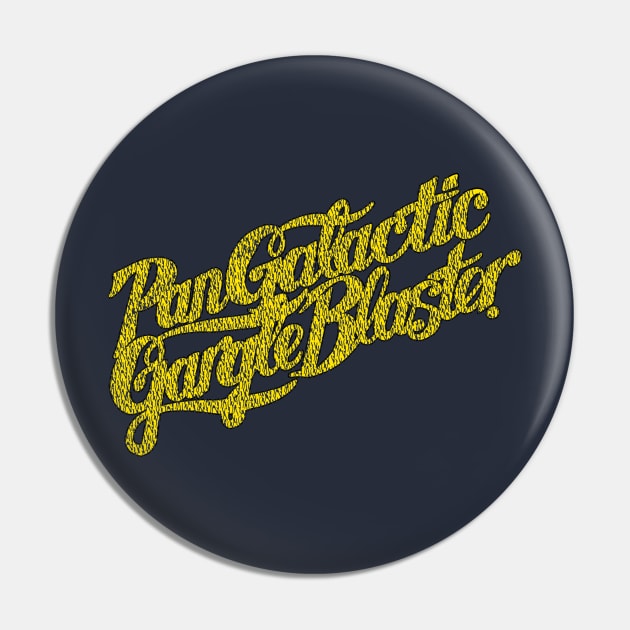 Pan Galactic Gargle Blaster Pin by ideeddido2