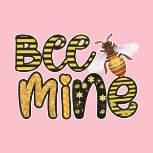 Bee mine T-Shirt
