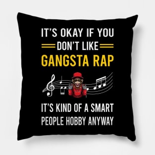 Smart People Hobby Gangsta Rap Rapping Rapper Pillow