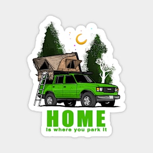 Green Land Cruiser - Home is where you park it Land Cruiser Magnet