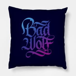 Bad Wolf Calligraphy Lettering Pillow