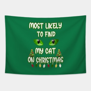 Most Likely To Find My Cat On Christmas Tapestry