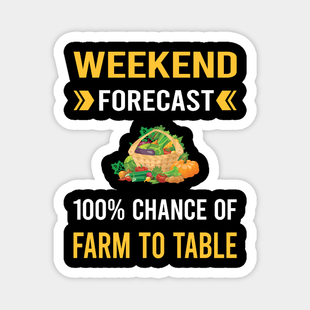 Weekend Forecast Farm To Table Magnet by Good Day