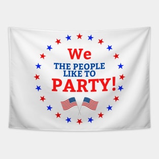 4th of July We the People Like to Party Tapestry