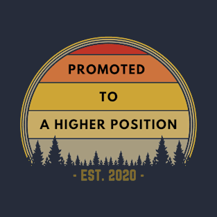 Promoted To A Higher Position EST. 2020 Retro Vintage Sunset T-Shirt