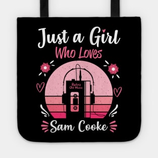 Just A Girl Who Loves Sam Cooke Retro Vintage Tote