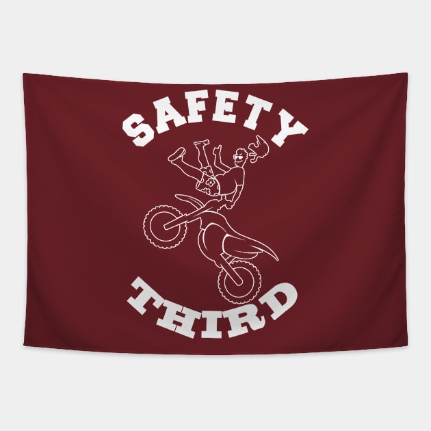 SAFETY THIRD- Funny Extreme Sports Motorcross Biker Fearless Nut Job Tapestry by IceTees