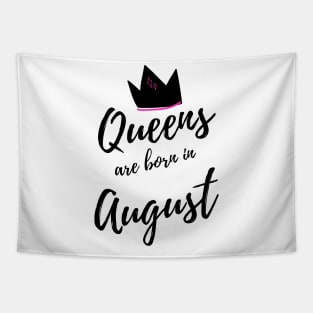 Queens are Born in August. Happy Birthday! Tapestry