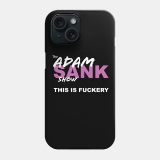 Fuckery - Black/Dark Background Phone Case