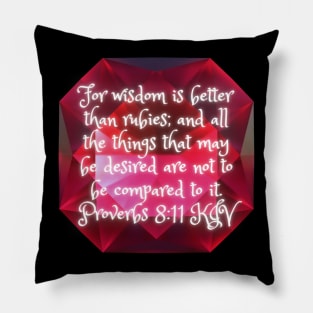 Proverbs 8:11 King James Version Bible Verse Pillow