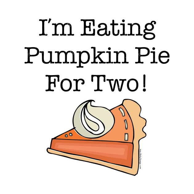 I'm Eating Pumpkin Pie For Two by Gobble_Gobble0