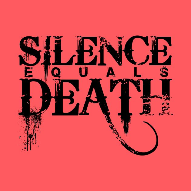 Silence Equals Death 2023 by Silence Equals Death Merch