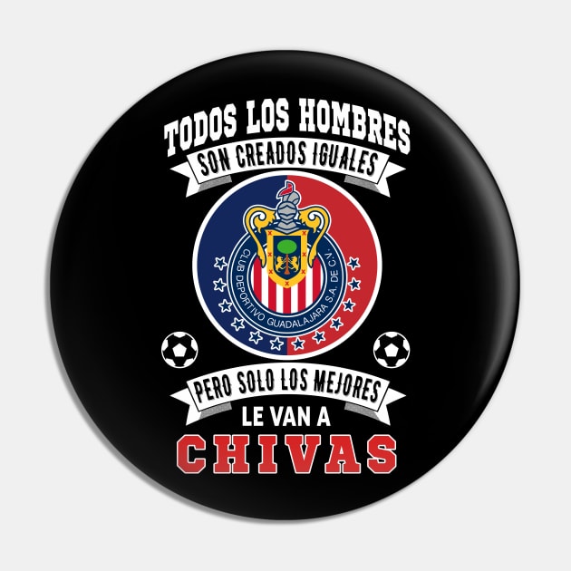 Chivas de Guadalajara los Mejores le van a Chivas Futbol Soccer Mexicano Pin by soccer t-shirts