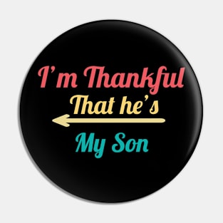 I'm Thankful That he's My son, vintage Pin