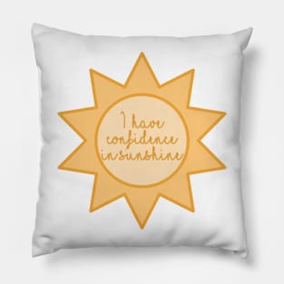 The Sound of Music I Have Confidence in Sunshine Pillow