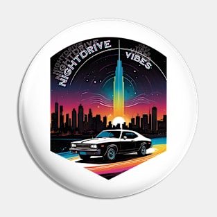 NIGHTDRIVE VIBES NIGHT DRIVE Pin