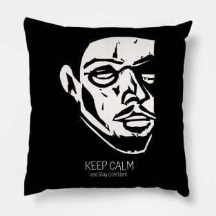 Keep Calm and Stay Confident Pillow