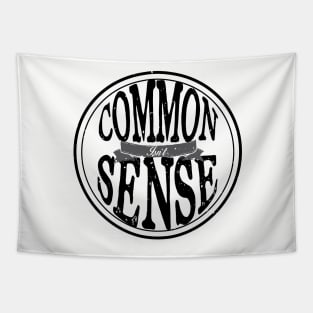 Common Sense...Isn't. Tapestry