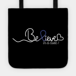 Believe- Colon Cancer Gifts Colon Cancer Awareness Tote