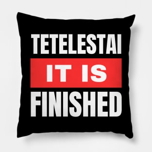 Tetelestai | It Is Finished Christian Pillow